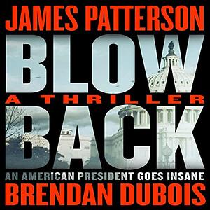 Blow Back by James Patterson
