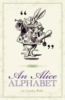 An Alice Alphabet by Carolyn Wells