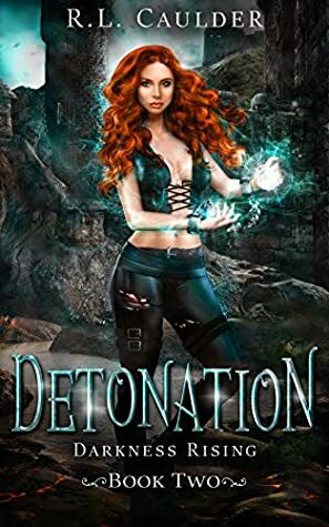 Detonation by R.L. Caulder