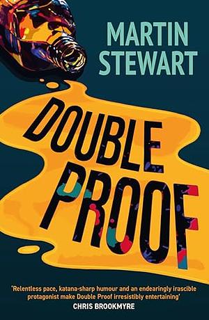 Double Proof by Martin Stewart