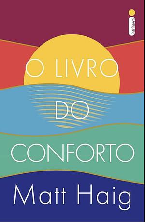 O Livro Do Conforto by Matt Haig