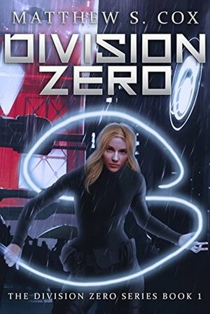 Division Zero by Matthew S. Cox