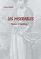 Les Misérables: Tome 1: Fantine by Victor Hugo