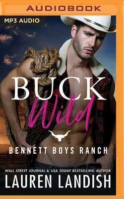 Buck Wild by Lauren Landish