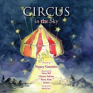 Circus in the Sky by Nancy Guettier