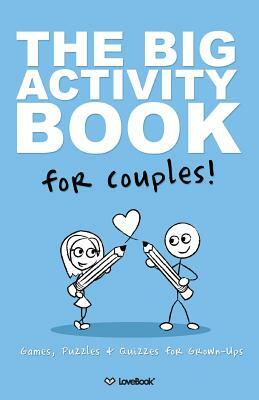 The Big Activity Book For Couples by Lovebook