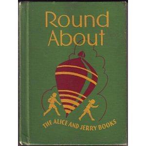 The New Round About: The Alice and Jerry Books by Mabel O'Donnell