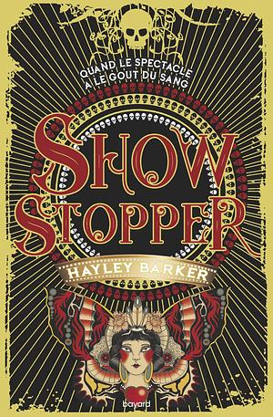 Show Stopper Tome 1 by Hayley Barker