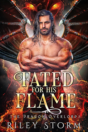 Fated for his flame by Riley Storm