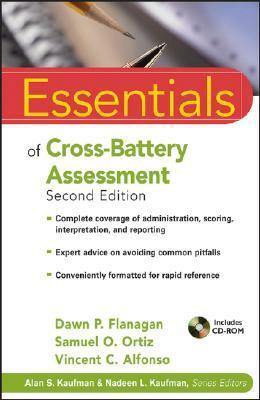 Essentials of Cross-Battery Assessment (Essentials of Psychological Assessment) by Samuel O. Ortiz, Dawn P. Flanagan