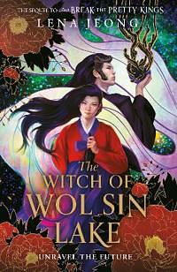 The Witch of Wol Sin Lake, Book 2 by Lena Jeong