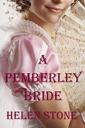 A Pemberley Bride by Helen Stone
