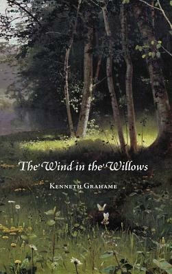 Wind in the Willows by Kenneth Grahame