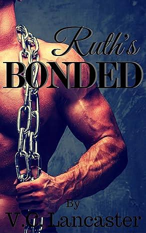 Ruth's Bonded by V.C. Lancaster