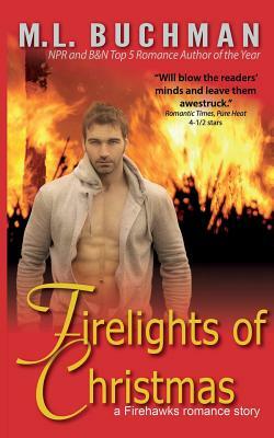 Firelights of Christmas by M. L. Buchman