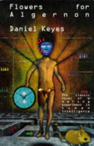 Flowers For Algernon by Daniel Keyes