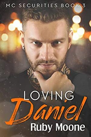 Loving Daniel by Ruby Moone