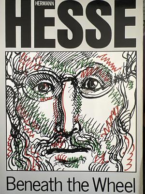Beneath the Wheel: A Novel by Hermann Hesse