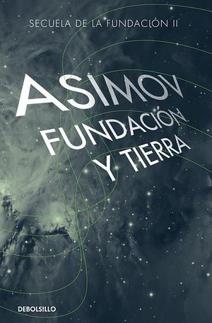 Fundación y Tierra by Isaac Asimov