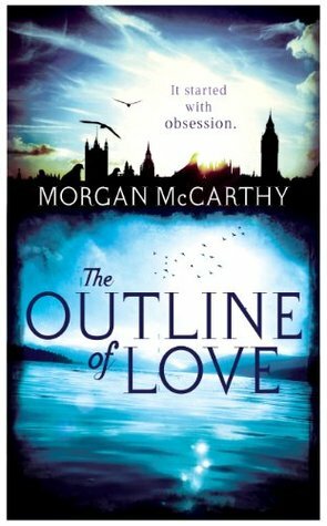 The Outline of Love by Morgan McCarthy