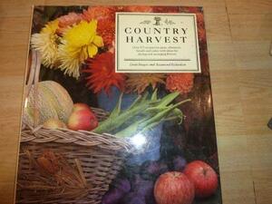 COUNTRY HARVEST by Rosamond Richardson, Linda Burgess