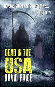 Dead in the USA by David Price
