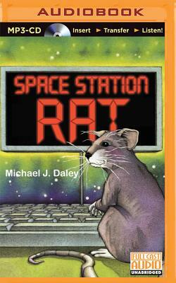 Space Station Rat by Michael J. Daley