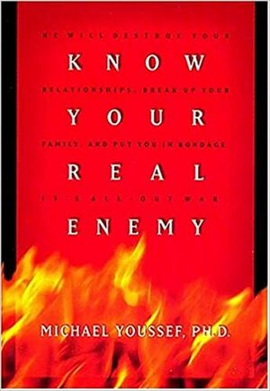 Know Your Real Enemy by Michael Youssef