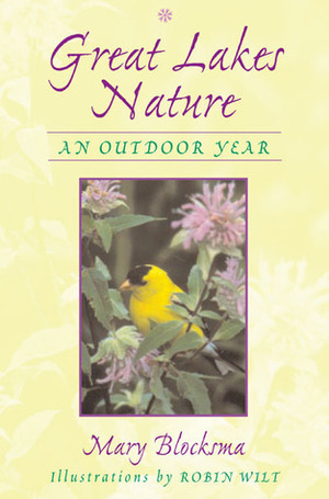 Great Lakes Nature: An Outdoor Year by Mary Blocksma