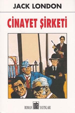 Cinayet Şirketi by Jack London