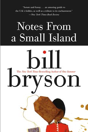 Notes from a Small Island by Bill Bryson