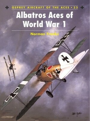 Albatros Aces of World War 1 by Norman Franks