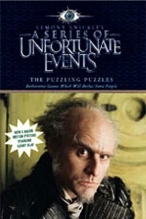 Lemony Snicket's A Series Of Unfortunate Events:The Puzzling Puzzles by Lemony Snicket