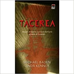 Tăcerea by Linda Kenney, Michael Baden, Raluca Matiş