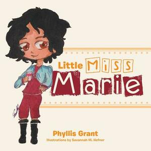 Little Miss Marie by Phyllis Grant