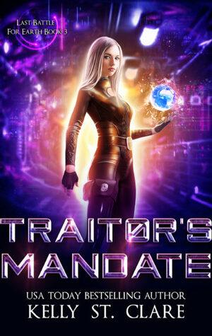 Traitor's Mandate by Kelly St. Clare