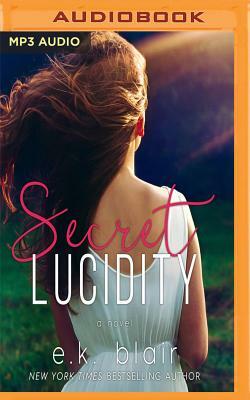 Secret Lucidity by E.K. Blair