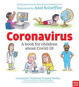 Coronavirus and Covid: A book for children about the pandemic by Elizabeth Jenner