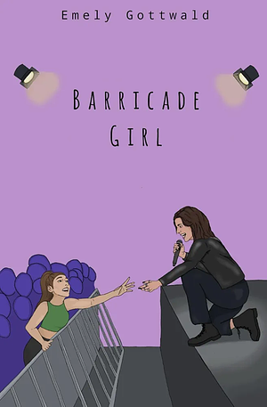 Barricade Girl by Emely Gottwald