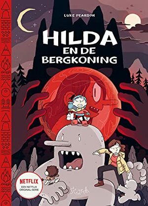 Hilda en de bergkoning by Luke Pearson
