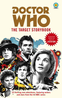 Doctor Who: The Target Storybook by Terrance Dicks, Matthew Sweet, Simon Guerrier