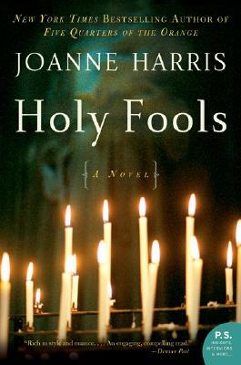 Holy Fools by Joanne Harris