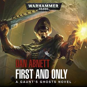 First and Only by Dan Abnett