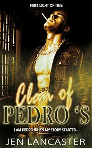 Clan of Pedro 's by Jen Lancaster