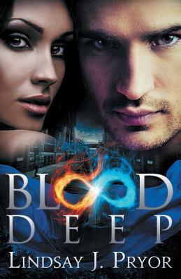 Blood Deep by Lindsay J. Pryor