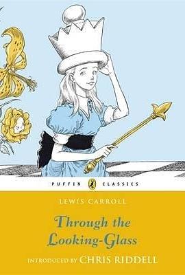 Through the Looking-Glass by Lewis Carroll