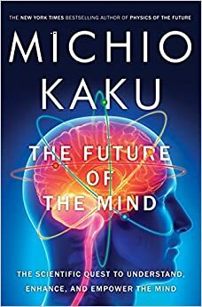 Бъдещето на ума by Michio Kaku, Митио Каку