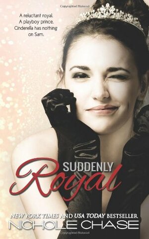 Suddenly Royal by Nichole Chase