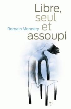 Libre, seul et assoupi by Romain Monnery