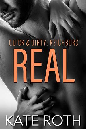 Real by Kate Roth, Kate Roth